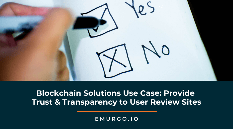 blockchain solutions use case provide trust transparency to user review sites 1