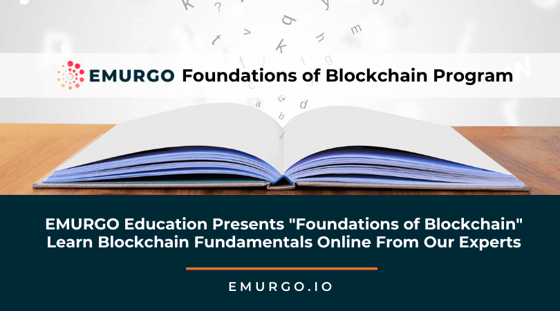 emurgo education presents foundations of blockchain learn blockchain fundamentals online from our experts 1