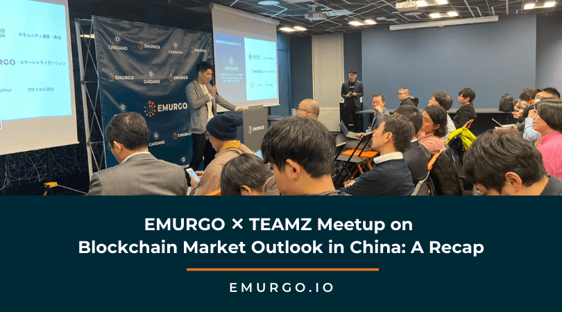 emurgo teamz meetup on blockchain market outlook in china a recap 1