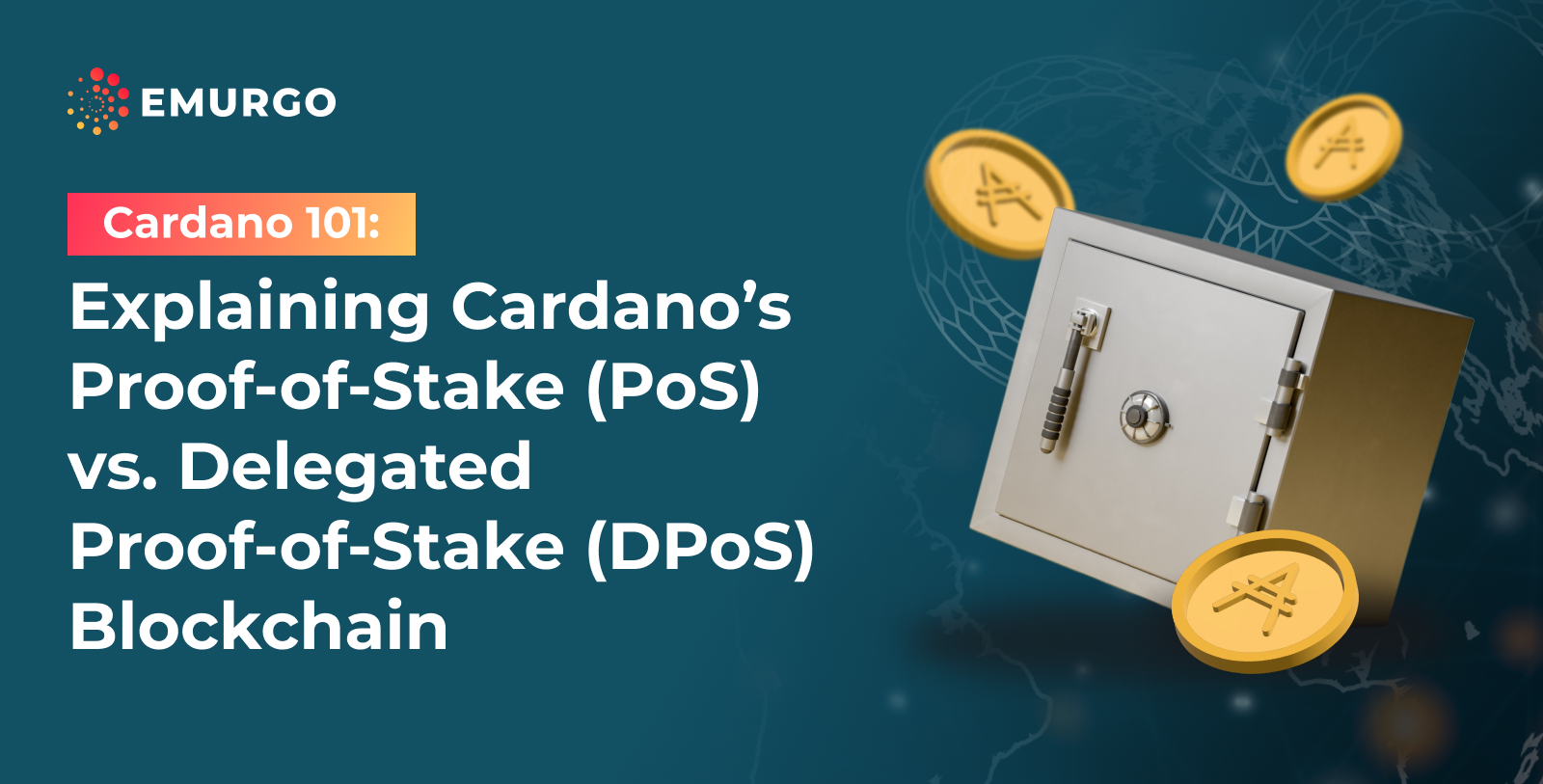 Cardano-101_-Explaining-Cardanos-Proof-of-Stake-PoS-vs.-Delegated-Proof-of-Stake-DPoS-Blockchain