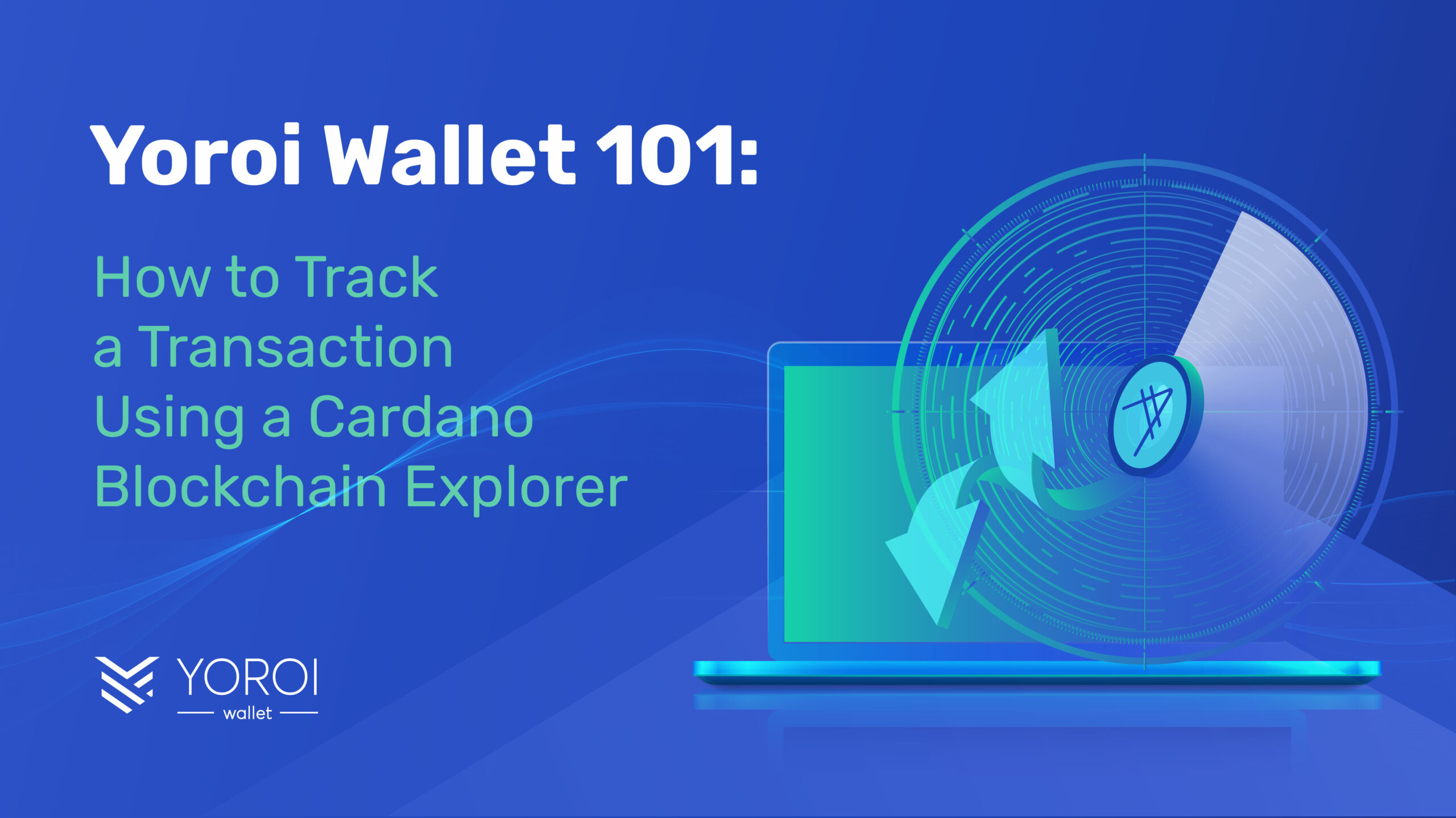 Yoroi-Wallet-101-How-To-Track-A-Transaction-Using-Cardano-Blockchain-Explorer