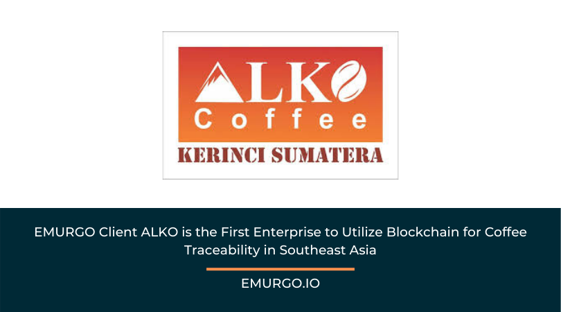 EMURGO Client ALKO is the First Enterprise to Utilize Blockchain for Coffee Traceability in Southeast Asia