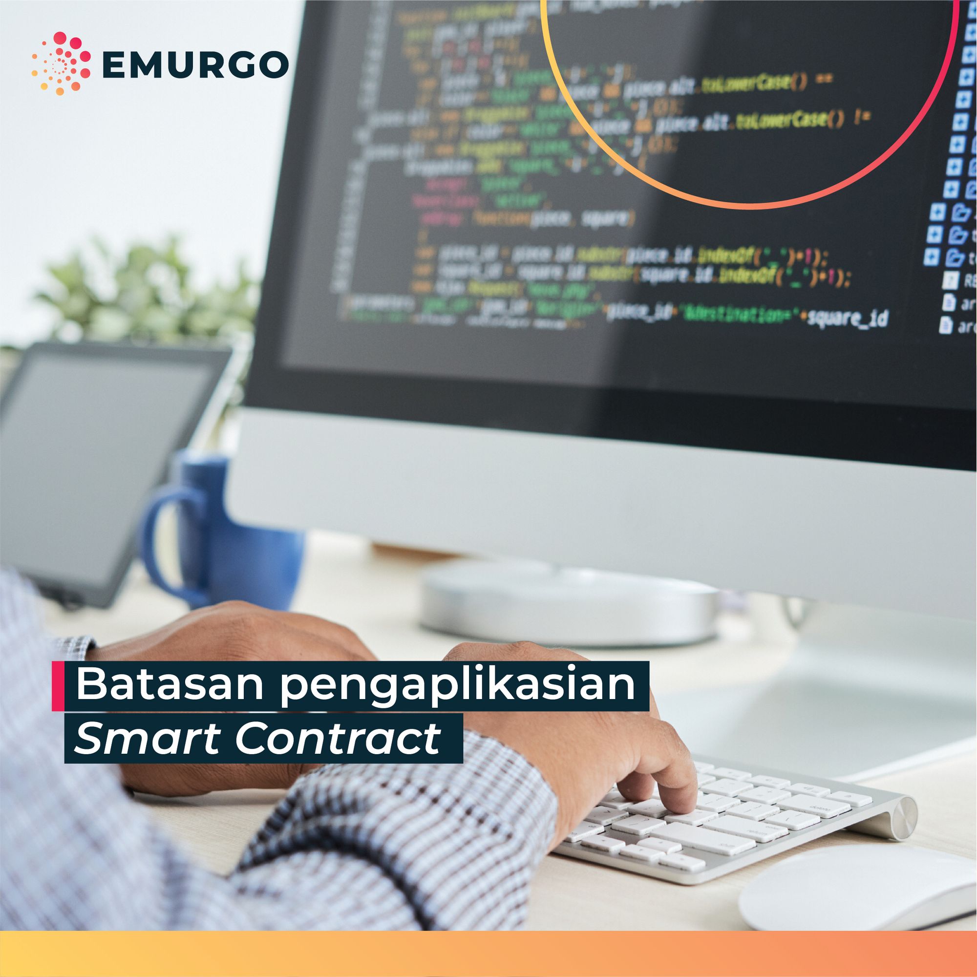 Batasan Penggunaan Smart Contracts