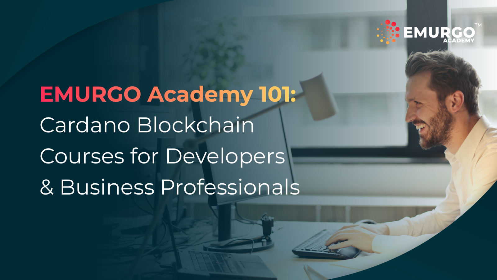 EMURGO Academy 101: Cardano Blockchain Courses for Developers & Business Professionals