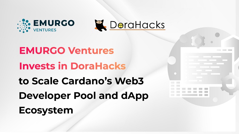 EMURGO-Ventures-Invests-DoraHacks-Web3-Cardano-Blockchain