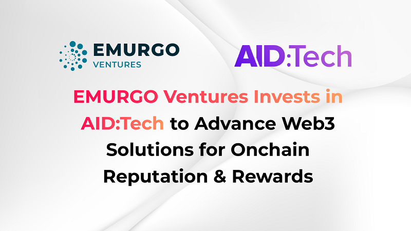 EMURGO Ventures Invests in AID:Tech to Advance Web3 Solutions for Onchain Reputation & Rewards