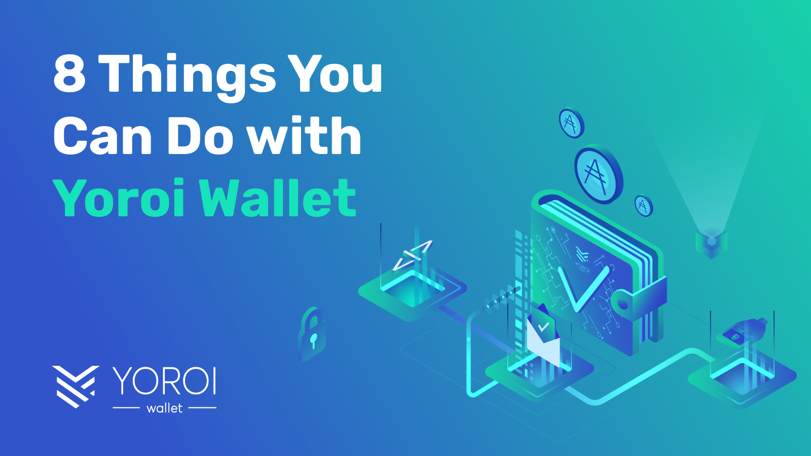 8 Things You Can Do with Yoroi Wallet