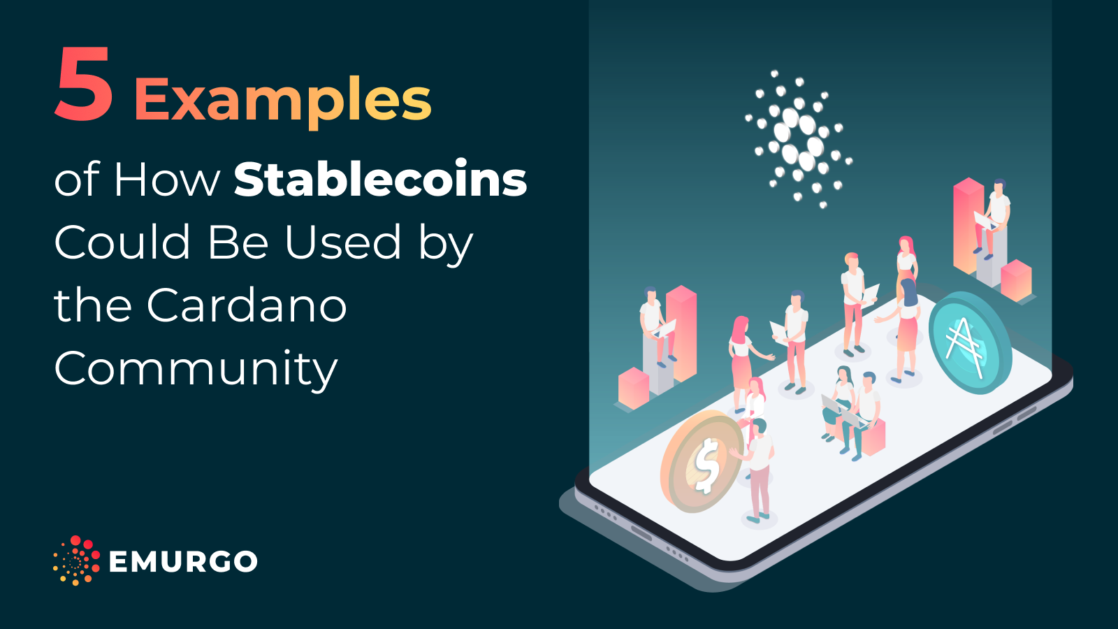 5 Examples of How Stablecoins Could Be Used by the Cardano Community