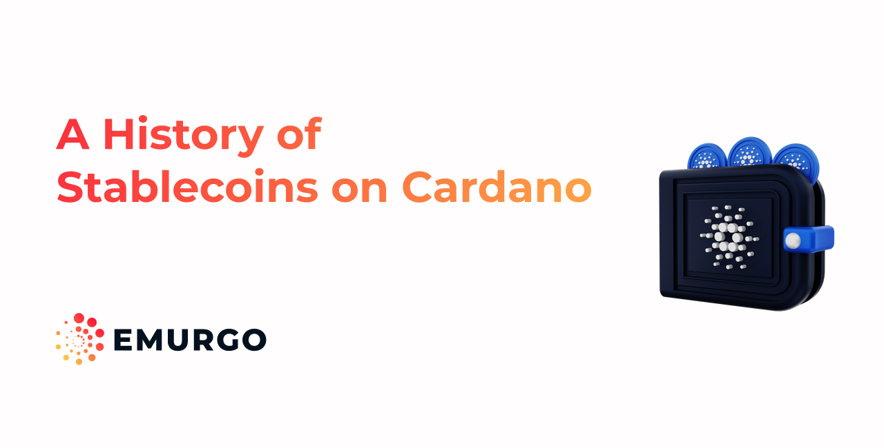 A History of Stablecoins on Cardano