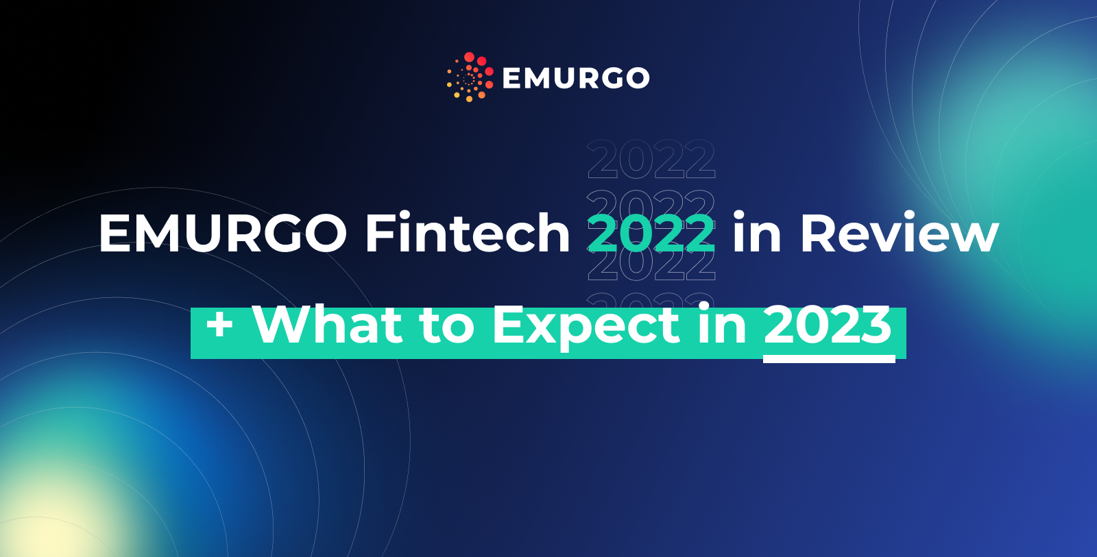 EMURGO Fintech 2022 in Review + What to Expect in 2023